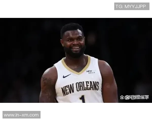 锡安状态成疑鹈鹕明日客场挑战公牛能否延续良好表现引关注